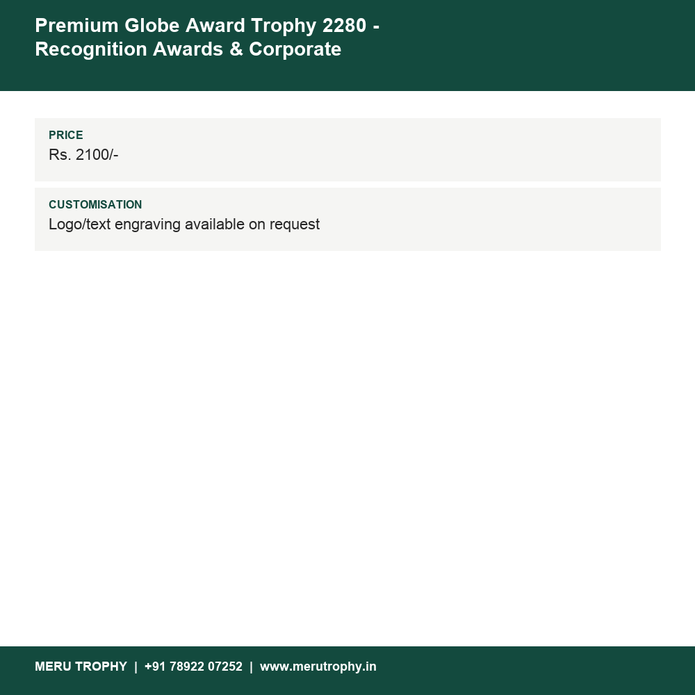 Premium Globe Award Trophy 2280 details - Meru Trophy